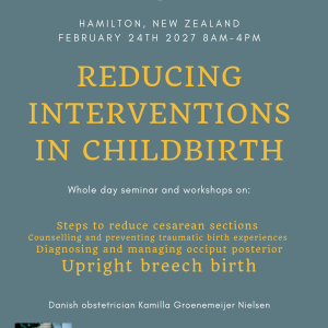 FEBRUARY 24TH 2027 HAMILTON NEW ZEALAND REDUCING INTERVENTIONS IN CHILDBIRTH